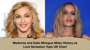 Madonna and Kylie Minogue Make History as Love Sensation Tops UK Chart Madonna and Kylie Minogue Make History as Love Sensation Tops UK Chart