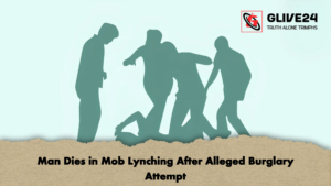 Man Dies in Mob Lynching After Alleged Burglary Attempt 2 Man Dies in Mob Lynching After Alleged Burglary Attempt