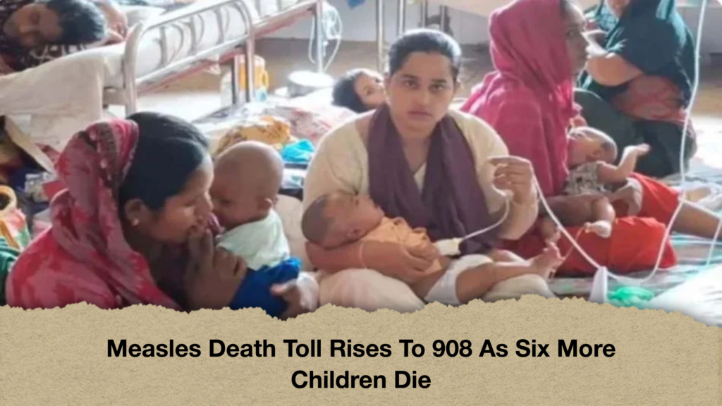 Measles Death Toll Rises To 908 As Six More Children Die Measles Death Toll Rises To 908 As Six More Children Die