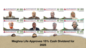 Meghna Life Approves 15% Cash Dividend for 2025