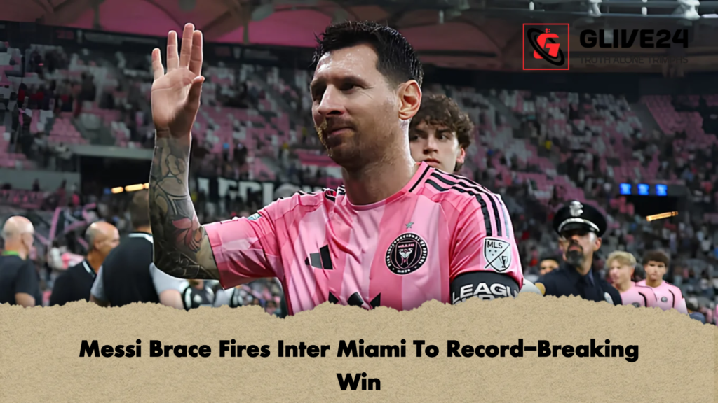 Messi Brace Fires Inter Miami To Record Breaking Win 2 Messi Brace Fires Inter Miami To Record-Breaking Win