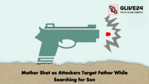 Mother Shot as Attackers Target Father While Searching for Son 2 Mother Shot as Attackers Target Father While Searching for Son