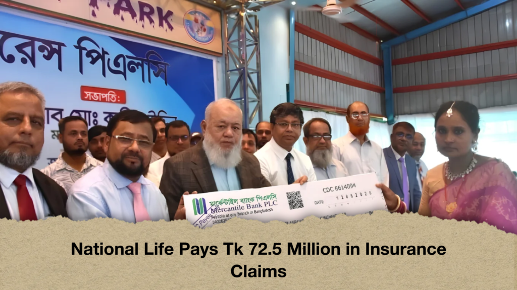 National Life Pays Tk 72.5 Million in Insurance Claims