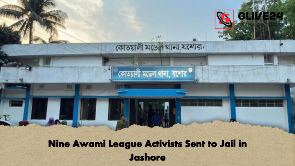 Nine Awami League Activists Sent to Jail in Jashore 2 Nine Awami League Activists Sent to Jail in Jashore
