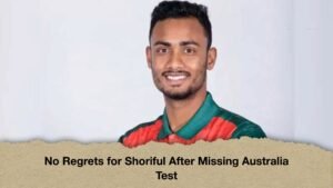 No Regrets for Shoriful After Missing Australia Test
