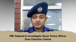PBI Ordered to Investigate Savar Police Officer Over Extortion Claims 2 PBI Ordered to Investigate Savar Police Officer Over Extortion Claims