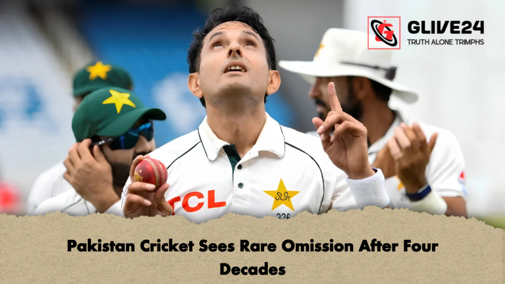 Pakistan Cricket Sees Rare Omission After Four Decades 2 Pakistan Cricket Sees Rare Omission After Four Decades