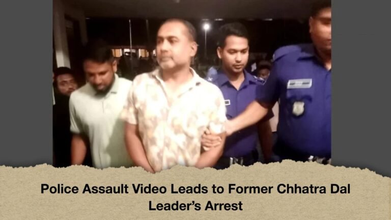 Police Assault Video Leads to Former Chhatra Dal Leader’s Arrest