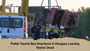 Polish Tourist Bus Overturns in Hungary Leaving Twelve Dead 2 Polish Tourist Bus Overturns in Hungary Leaving Twelve Dead