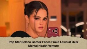 Pop Star Selena Gomez Faces Fraud Lawsuit Over Mental Health Venture