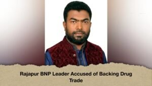 Rajapur BNP Leader Accused of Backing Drug Trade