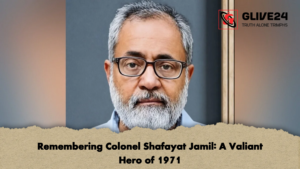 Remembering Colonel Shafayat Jamil A Valiant Hero of 1971 Remembering Colonel Shafayat Jamil: A Valiant Hero of 1971