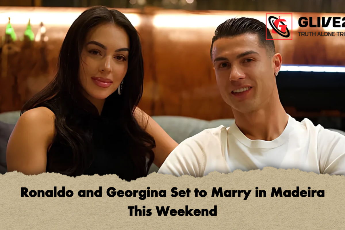Ronaldo and Georgina Set to Marry in Madeira This Weekend