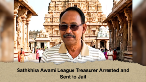 Sathkhira Awami League Treasurer Arrested and Sent to Jail