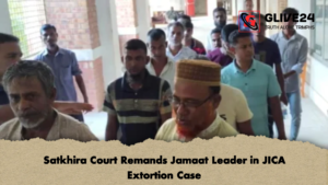 Satkhira Court Remands Jamaat Leader in JICA Extortion Case 2 Satkhira Court Remands Jamaat Leader in JICA Extortion Case