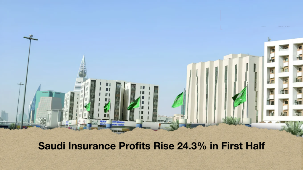 Saudi Insurance Profits Rise 24.3% in First Half
