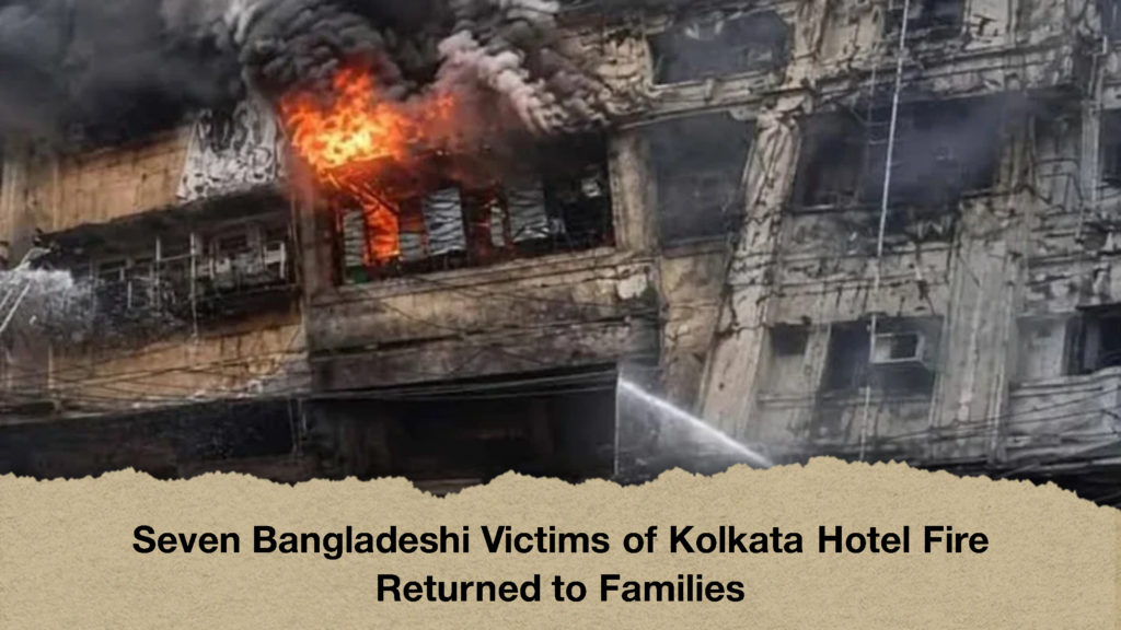 Seven Bangladeshi Victims of Kolkata Hotel Fire Returned to Families (2)
