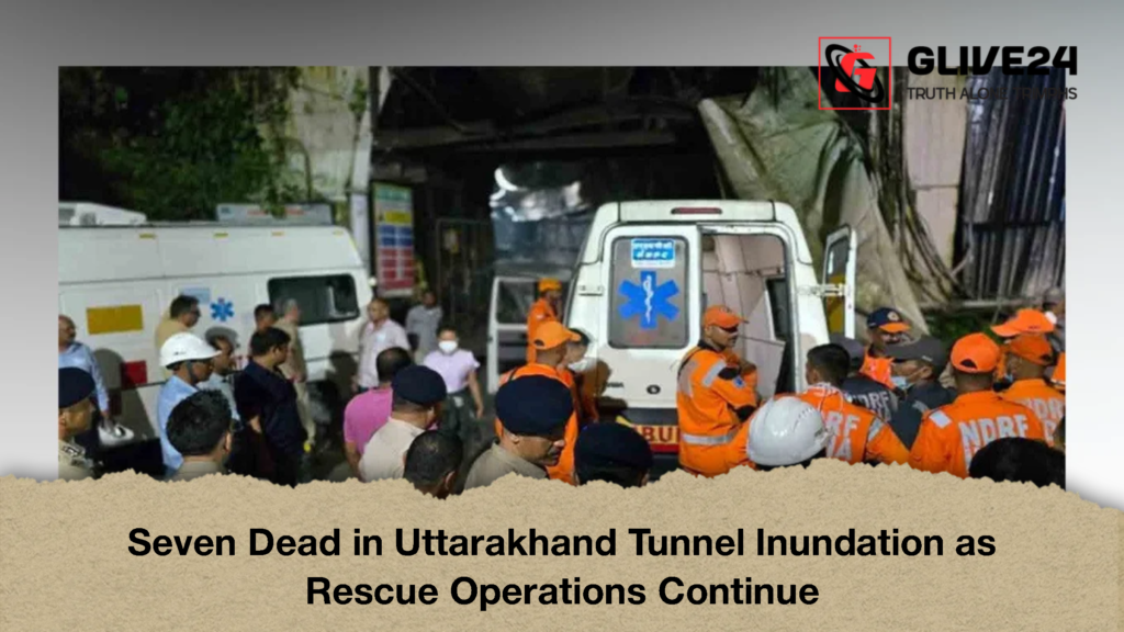 Seven Dead in Uttarakhand Tunnel Inundation as Rescue Operations Continue 2 Seven Dead in Uttarakhand Tunnel Inundation as Rescue Operations Continue