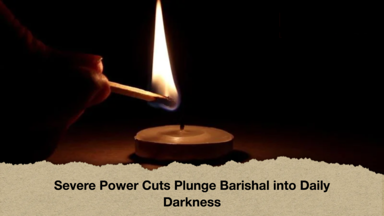 Severe Power Cuts Plunge Barishal into Daily Darkness Severe Power Cuts Plunge Barishal into Daily Darkness