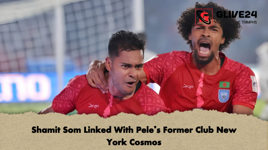 Shamit Som Linked With Peles Former Club New York Cosmos 2 Shamit Som Linked With Pele’s Former Club New York Cosmos