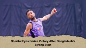 Shariful Eyes Series Victory After Bangladeshs Strong Start 1 Shariful Eyes Series Victory After Bangladesh’s Strong Start