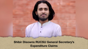 Shibir Disowns RUCSU General Secretary’s Expenditure Claims