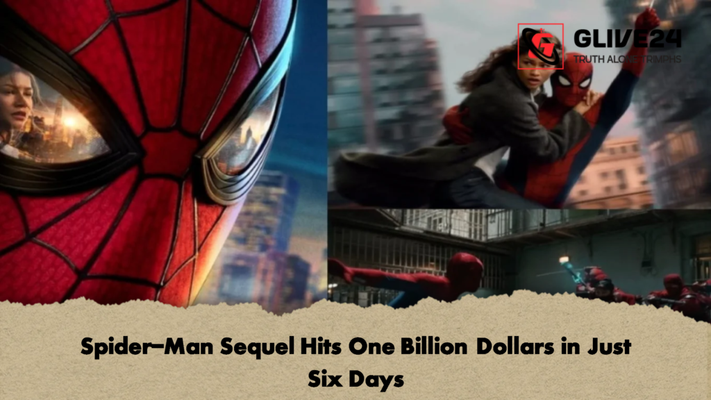Spider-Man Sequel Hits One Billion Dollars in Just Six Days 2 Spider Man Sequel Hits One Billion Dollars in Just Six Days 2 Spider-Man Sequel Hits One Billion Dollars in Just Six Days