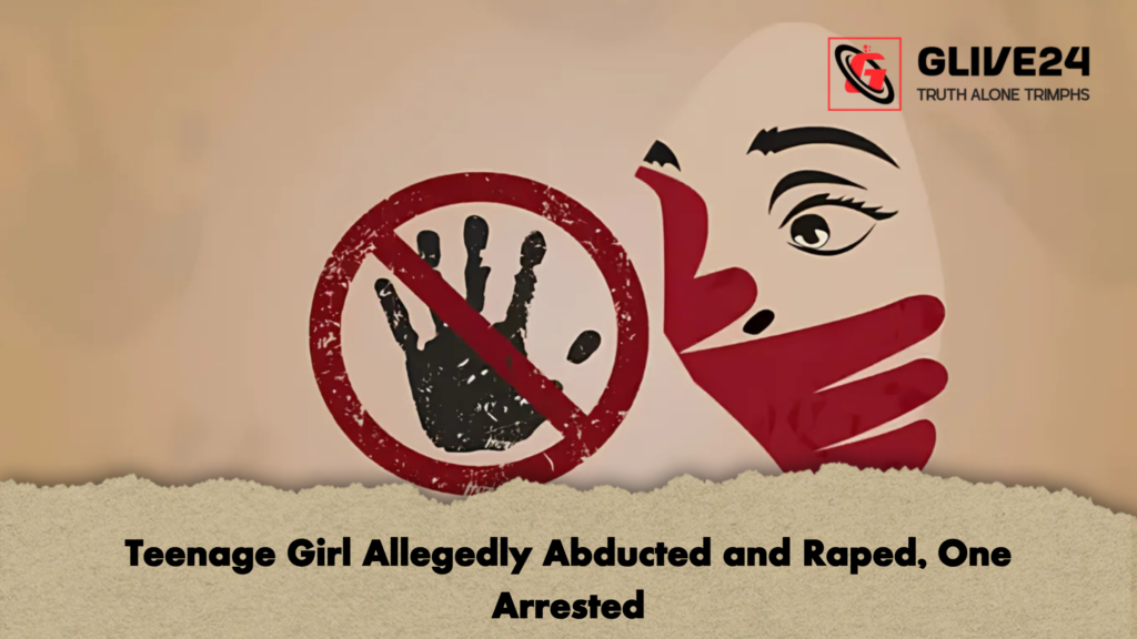 Teenage Girl Allegedly Abducted and Raped One Arrested 2 Teenage Girl Allegedly Abducted and Raped, One Arrested
