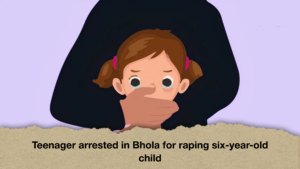 Teenager arrested in Bhola for raping six-year-old child