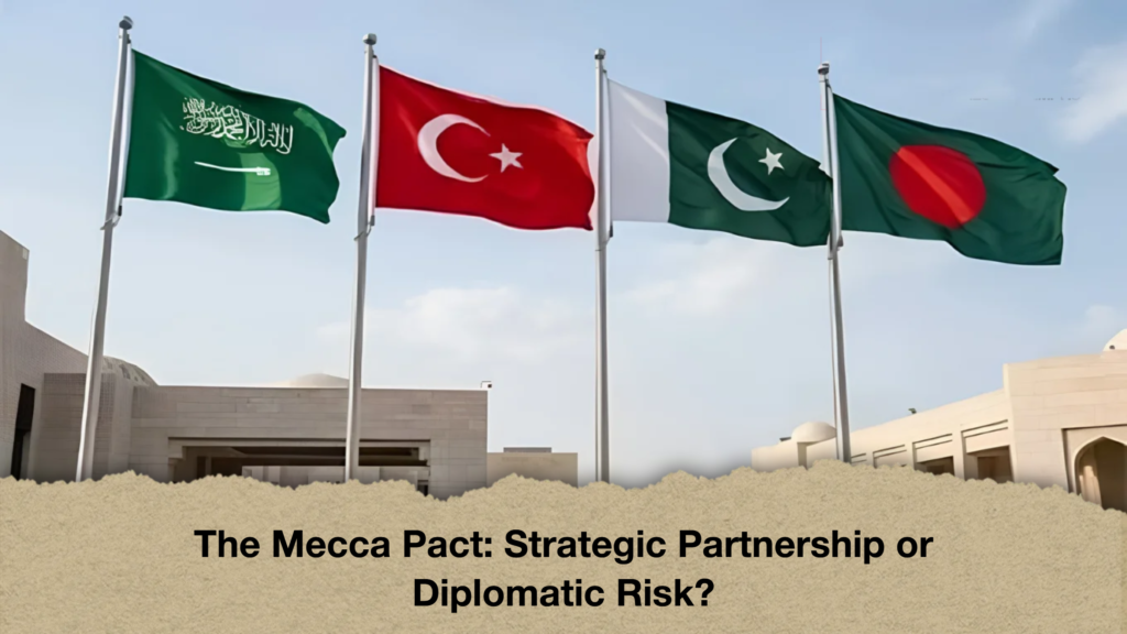 The Mecca Pact Strategic Partnership or Diplomatic Risk
