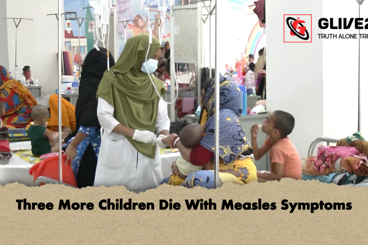 Three More Children Die With Measles Symptoms