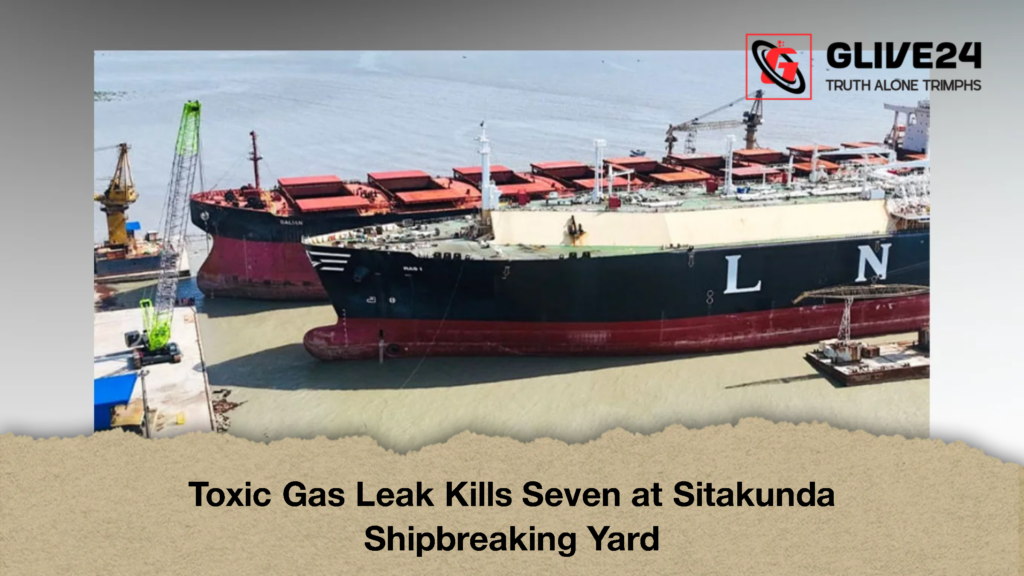 Toxic Gas Leak Kills Seven at Sitakunda Shipbreaking Yard 3 Toxic Gas Leak Kills Seven at Sitakunda Shipbreaking Yard 2 Toxic Gas Leak Kills Seven at Sitakunda Shipbreaking Yard