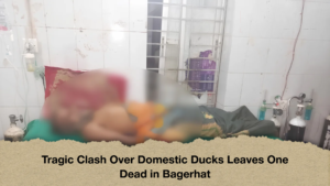 Tragic Clash Over Domestic Ducks Leaves One Dead in Bagerhat