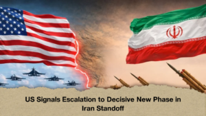 US Signals Escalation to Decisive New Phase in Iran Standoff
