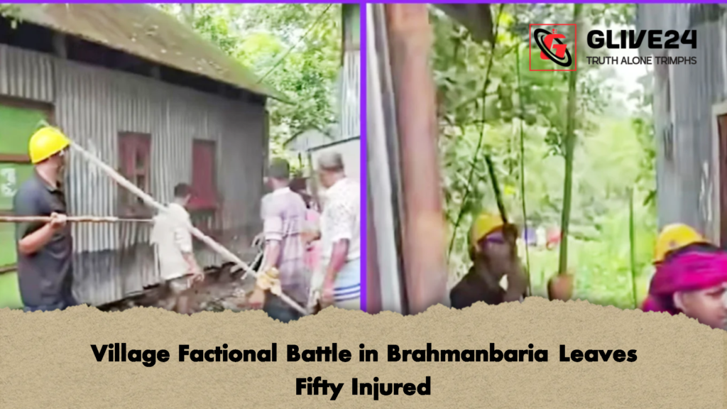 Village Factional Battle in Brahmanbaria Leaves Fifty Injured 3 Village Factional Battle in Brahmanbaria Leaves Fifty Injured