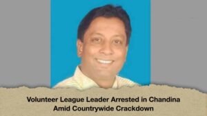 Volunteer League Leader Arrested in Chandina Amid Countrywide Crackdown