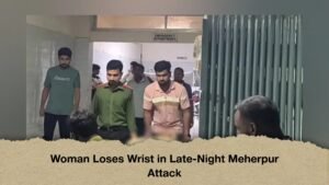 Woman Loses Wrist in Late-Night Meherpur Attack