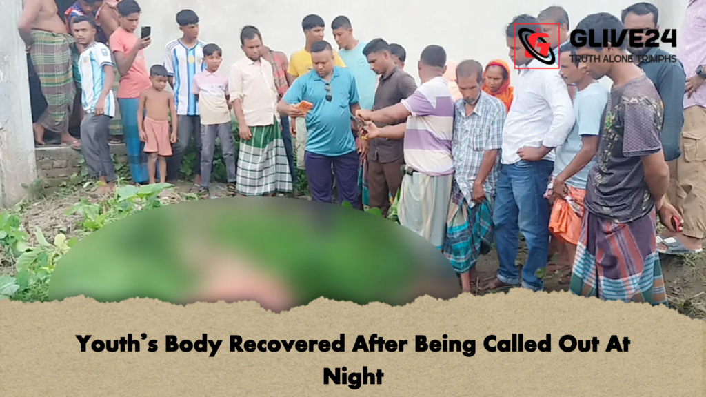Youths Body Recovered After Being Called Out At Night Youth’s Body Recovered After Being Called Out At Night