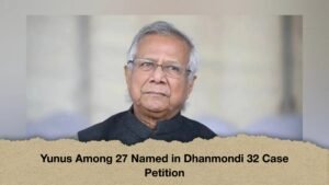 Yunus Among 27 Named in Dhanmondi 32 Case Petition