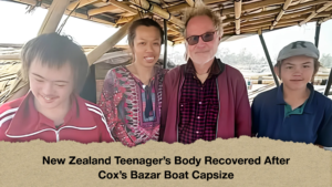 New Zealand Teenager's Body Recovered After Cox's Bazar Boat Capsize