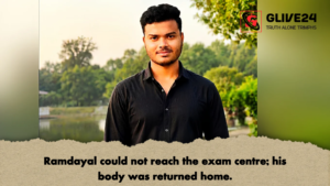 news Ramdayal could not reach the exam centre; his body was returned home.