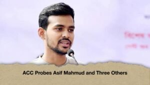 ACC Probes Asif Mahmud and Three Others