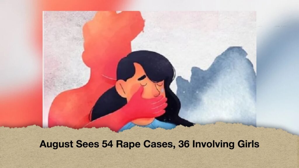 August Sees 54 Rape Cases, 36 Involving Girls 2 August Sees 54 Rape Cases, 36 Involving Girls