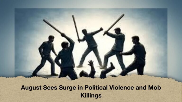 August Sees Surge in Political Violence and Mob Killings