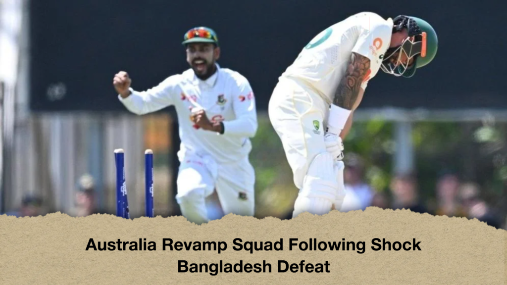 Australia Revamp Squad Following Shock Bangladesh Defeat Australia Revamp Squad Following Shock Bangladesh Defeat