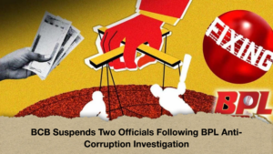 BCB Suspends Two Officials Following BPL Anti-Corruption Investigation