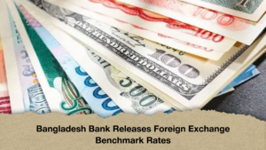 Bangladesh Bank Releases Foreign Exchange Benchmark Rates (2)