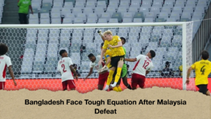 Bangladesh Face Tough Equation After Malaysia Defeat