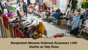 Bangladesh Measles Outbreak Surpasses 1,000 Deaths as Tally Rises
