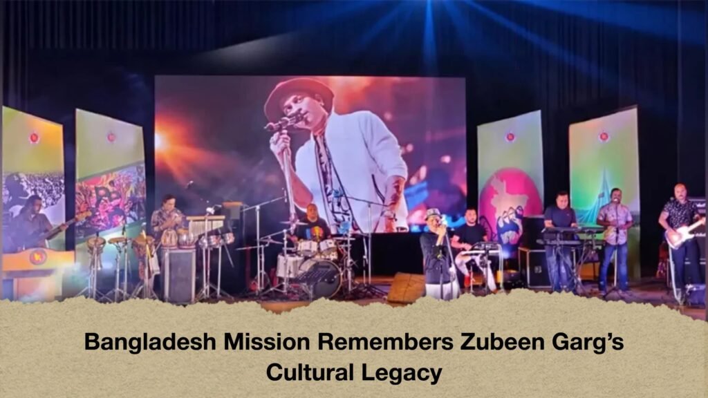 Bangladesh Mission Remembers Zubeen Garg’s Cultural Legacy